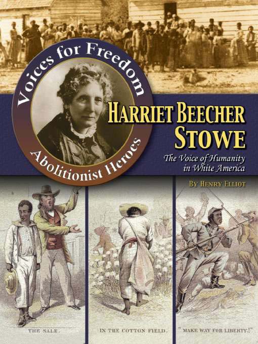 Title details for Harriet Beecher Stowe by Henry Elliot - Available